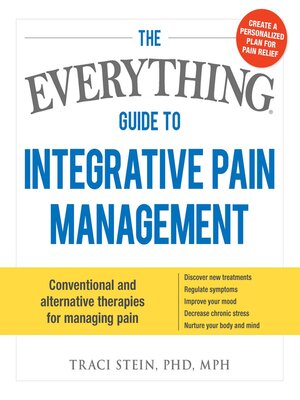 cover image of The Everything Guide to Integrative Pain Management